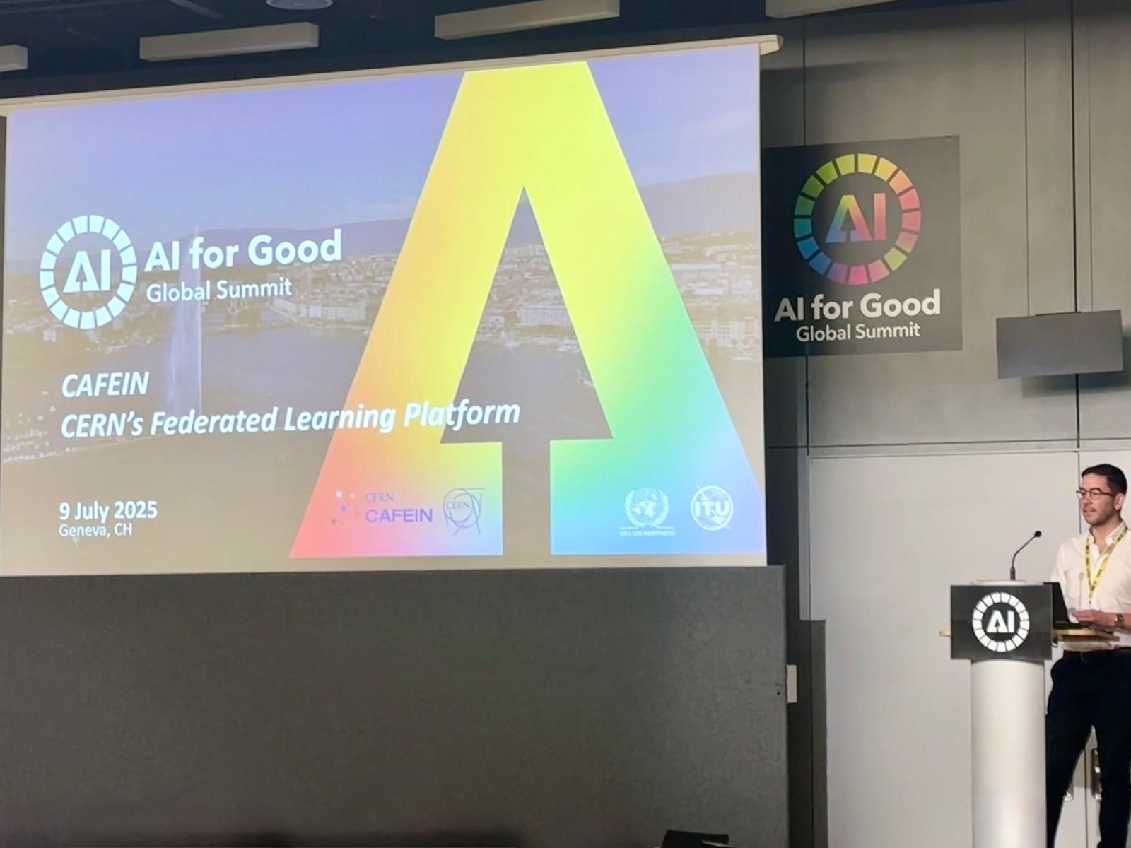 Diogo Santons stands next to slide reading "AI for Good Global Summit, CAFEIN, CERN's Federated Learning Platform, 9 July 2025, Geneva CH
